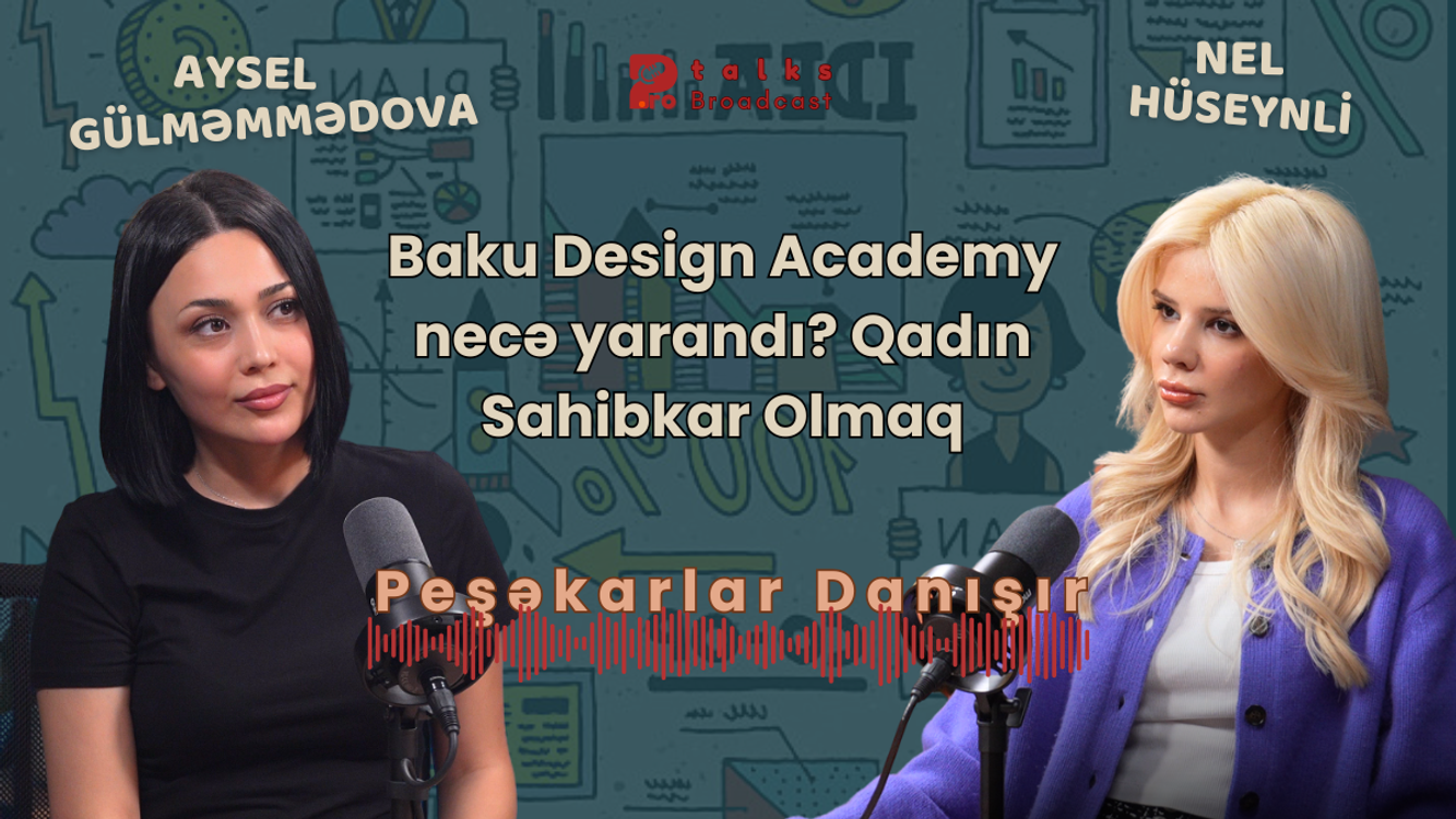 cover art for Baku Design Academy necə yarandı? | Qadın Sahibkar Olmaq