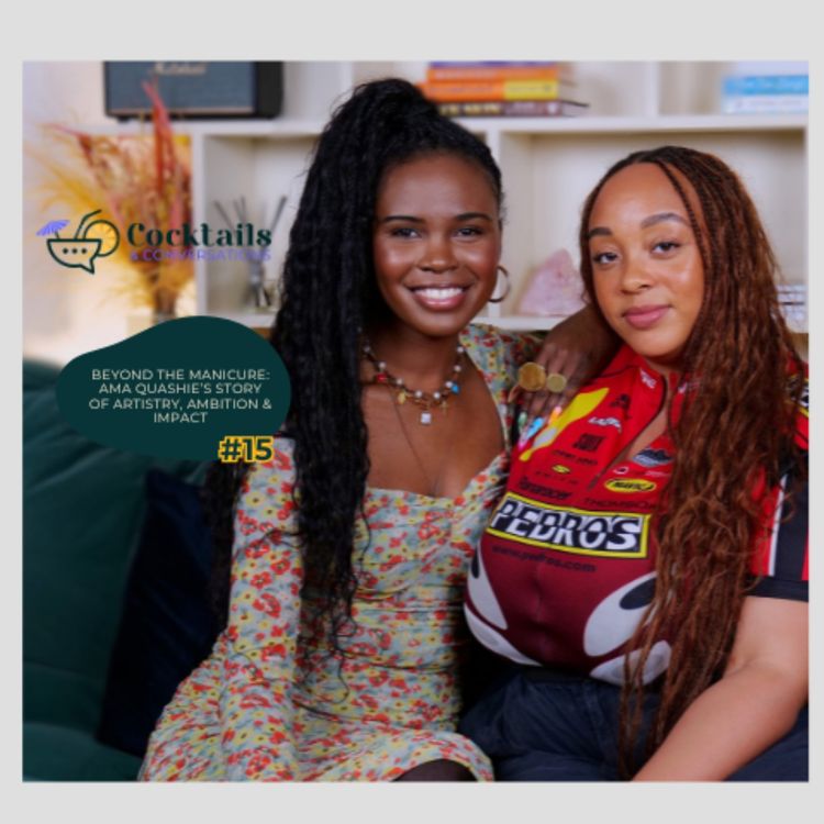 cover art for BEYOND THE MANICURE: AMA QUASHIE’S STORY OF ARTISTRY, AMBITION & IMPACT          Ask ChatGPT