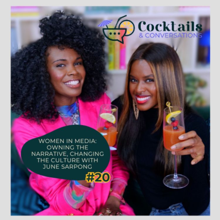 cover art for Women in Media: Owning the Narrative, Changing the Culture with June Sarpong