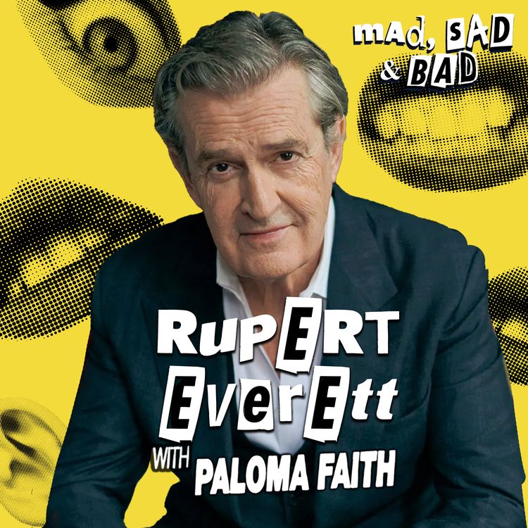 cover art for Rupert Everett: I Treated People Badly Because I Felt Insecure
