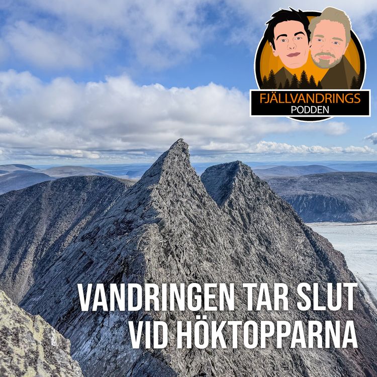 cover art for 58. Höktopparna, där vandringen tar slut (Del 3/3 om Mårma)