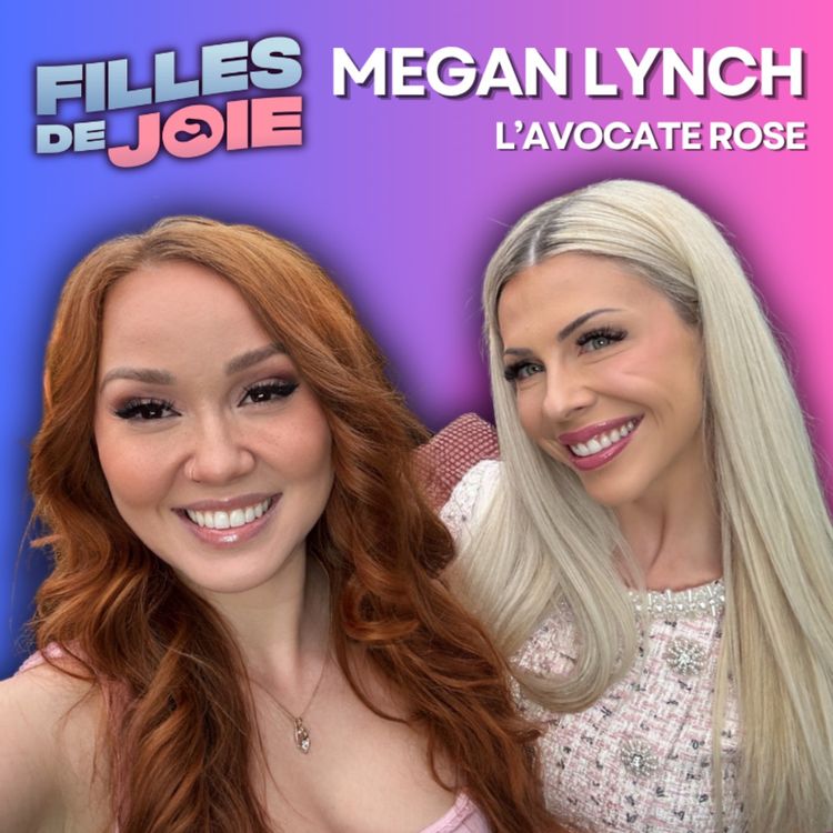 cover art for L’Avocate Qui Bouscule les Codes et Rend FOU le Barreau! Megan Lynch à la Table des Grands | #64
