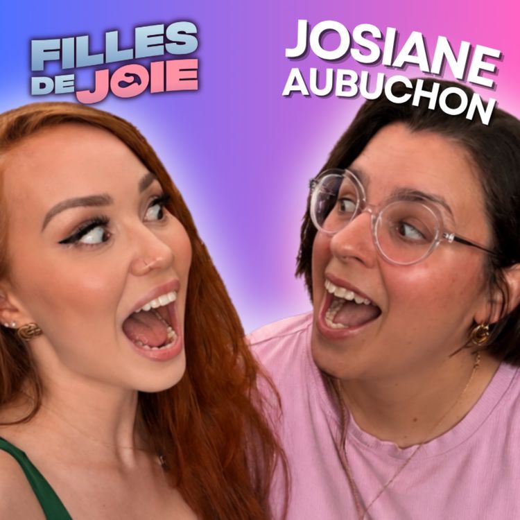 cover art for Du FEU et des BOULES! Deux Filles de Région, Zéro Filtre, avec Josiane Aubuchon | #66