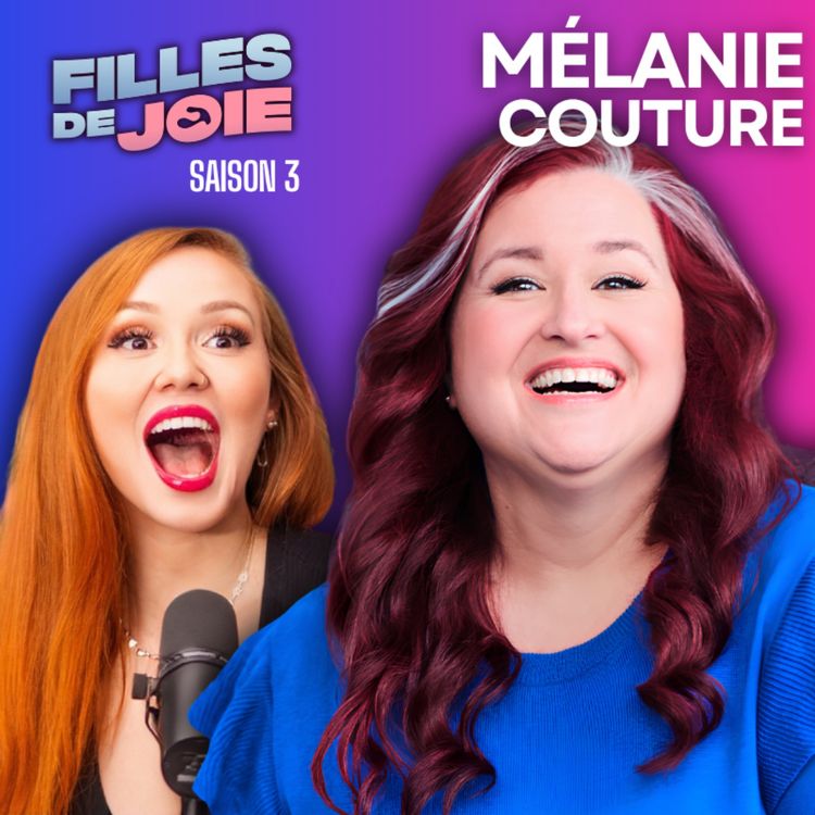 cover art for « 20 ans à devenir une conne pertinente » : Mélanie Couture — de la sexologie à la scène | #71