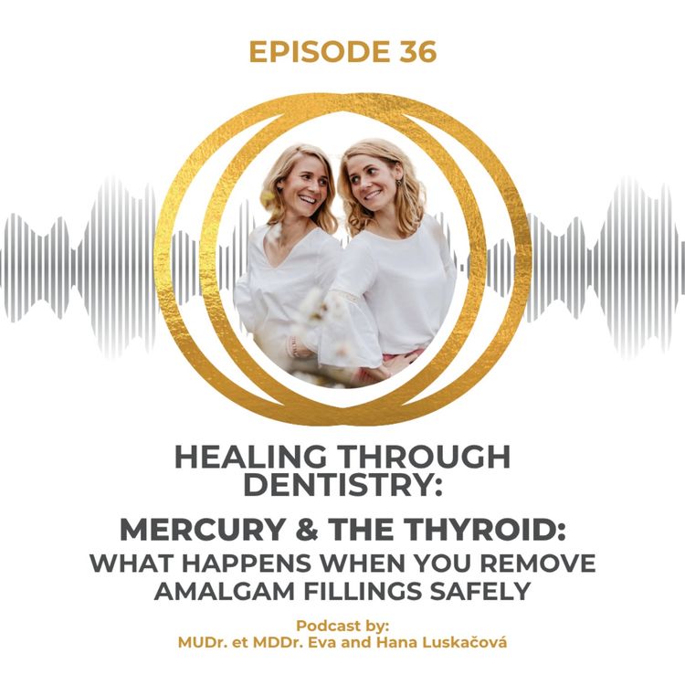 cover art for Mercury & The Thyroid: What Happens When You Remove Amalgam Fillings Safely