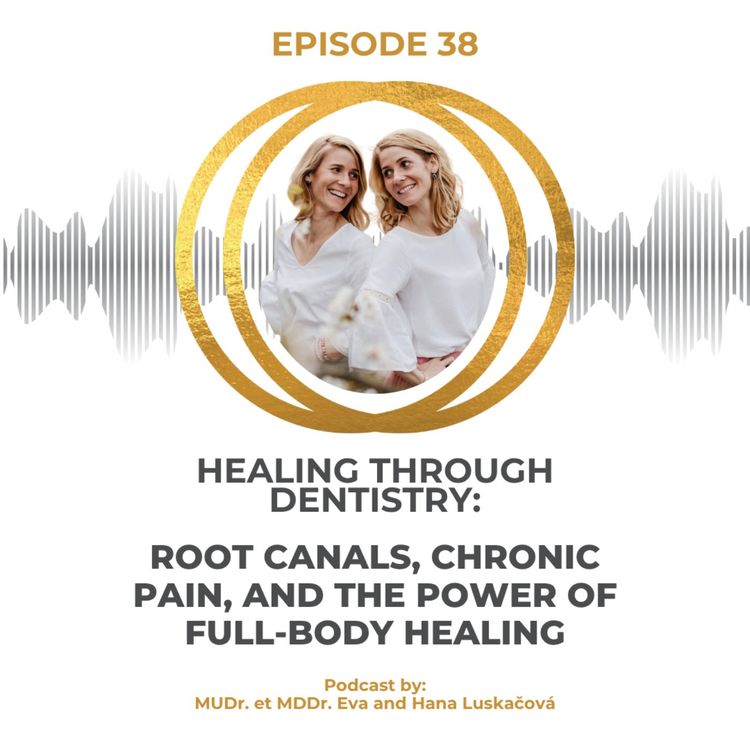 cover art for Root Canals, Chronic Pain, and the Power of Full-Body Healing
