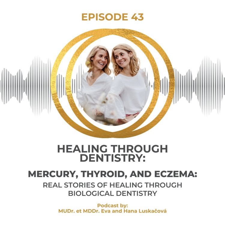 cover art for Mercury, Thyroid, and Eczema: Real Stories of Healing Through Biological Dentistry