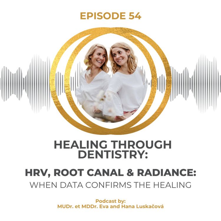 cover art for HRV, Root Canal & Radiance: When Data Confirms the Healing