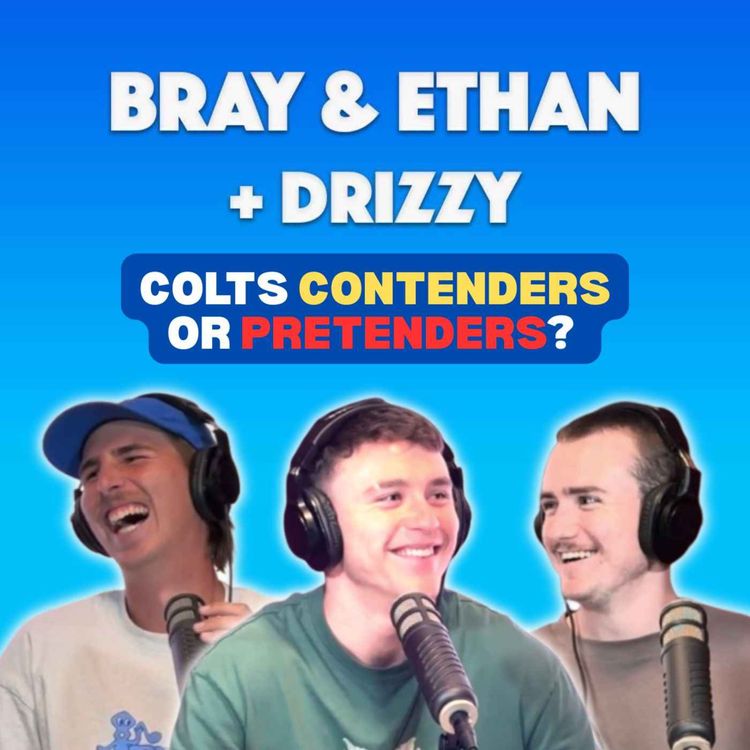 cover art for Bray & Ethan + Drizzy | Bday Weekend, Curtin's no coaches votes after 6 goals & PSA Trade Rumour...
