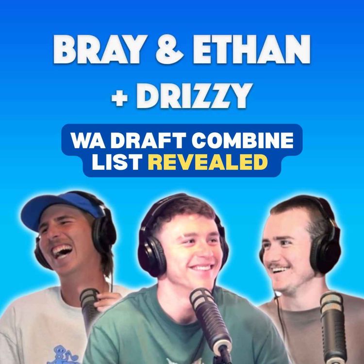 cover art for Bray & Ethan + Drizzy | Draft Combine Invitees, Public Apology & A Big Weekend Of Colts Footy!