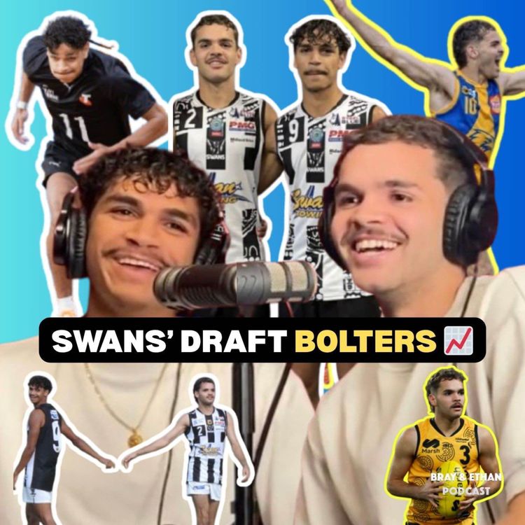 cover art for Tylah Williams and Leon Kickett on BOLTING up draft orders, Indigenous idols & more! | Bray & Ethan #166