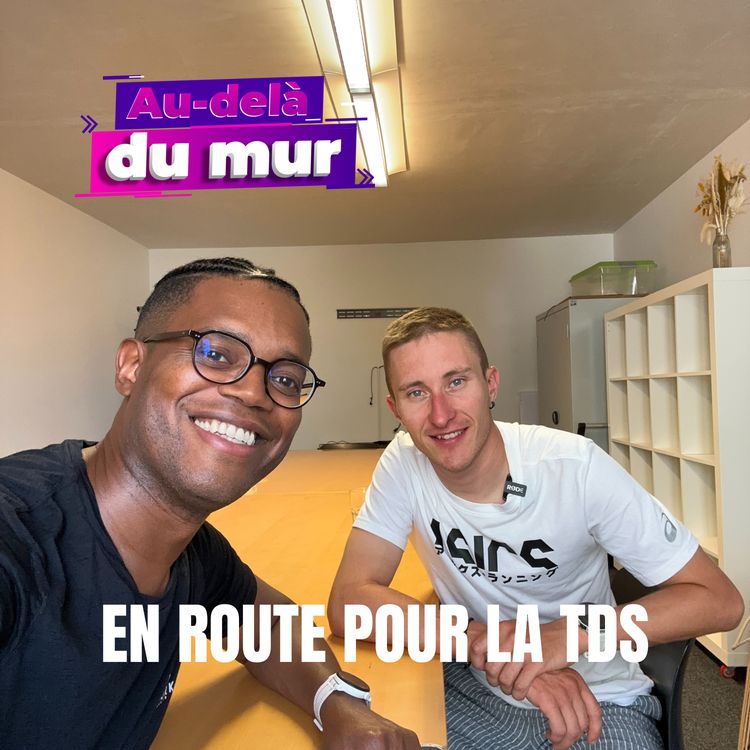 95 - En route pour la TDS avec Mathieu Clément - Au-delà du