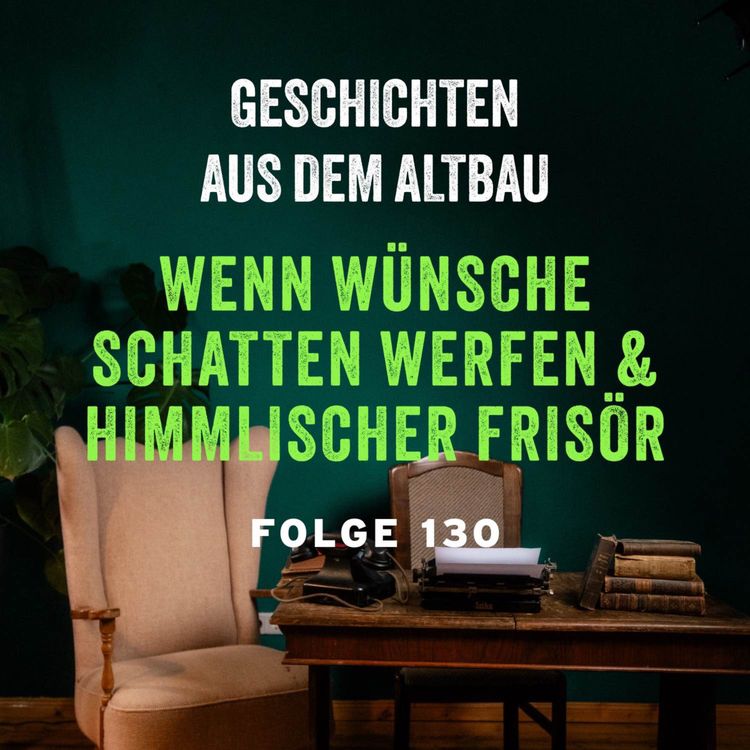 cover art for #130 - Wenn Wünsche Schatten werfen und Himmlischer Frisör