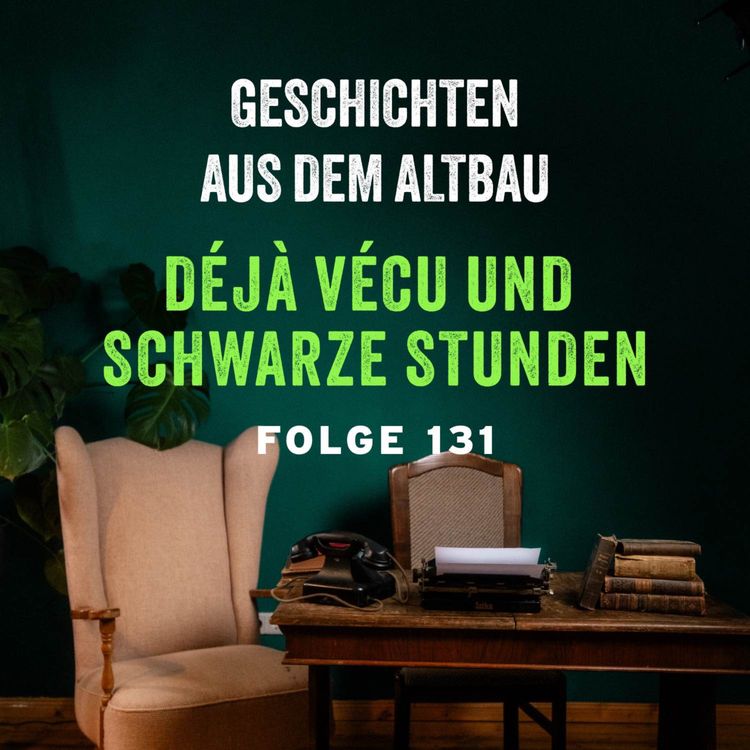 cover art for #131 -Déjà vécu und Schwarze Stunden