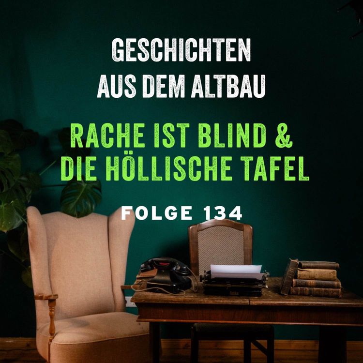 cover art for #134 - Rache ist blind und Die höllische Tafel