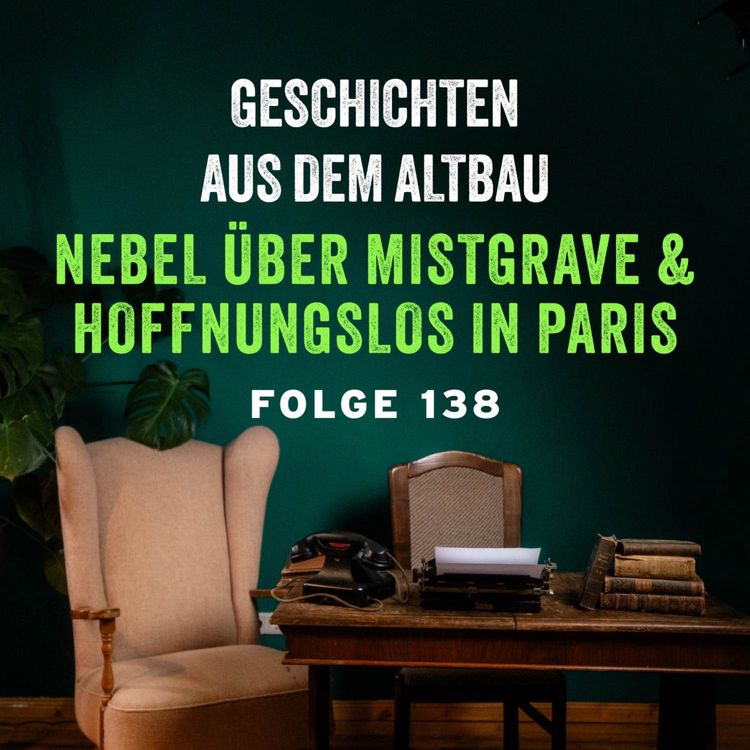 cover art for #138 - Nebel über Mistgrave und Hoffnungslos in Paris
