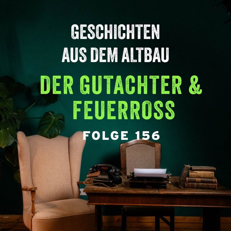 cover art for #156 - Der Gutachter und Feuerross 