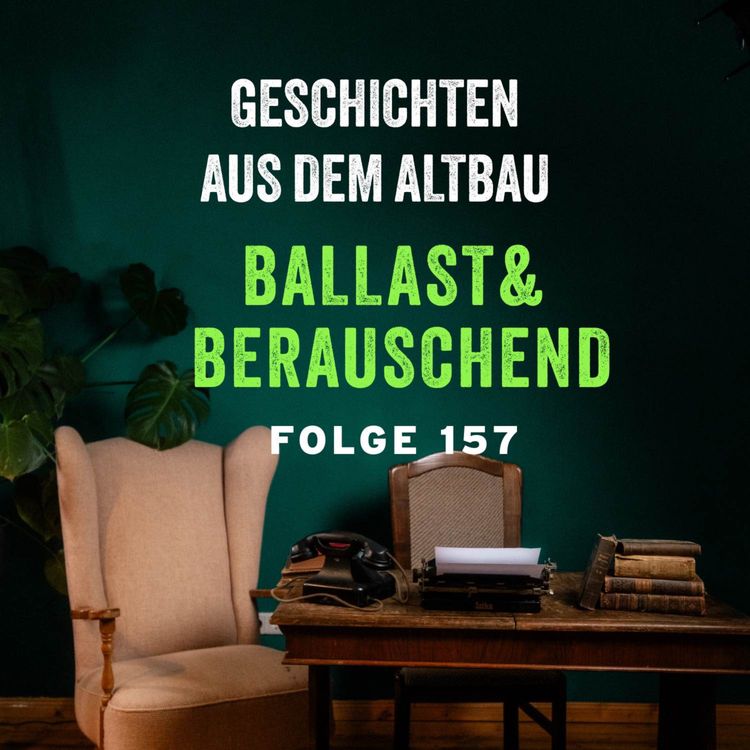 cover art for #157 - Ballast und Berauschend