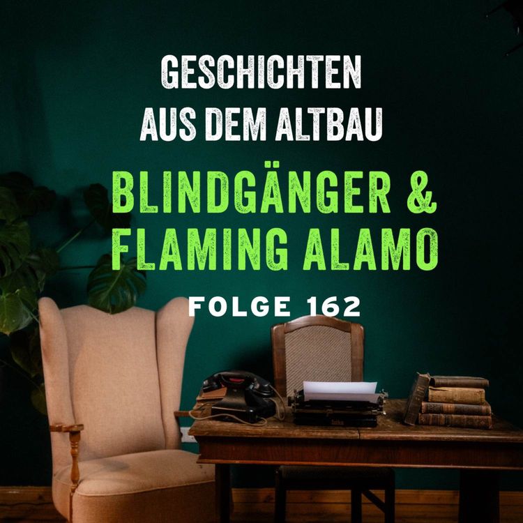 cover art for #162- Blindgänger und Flaming Alamo