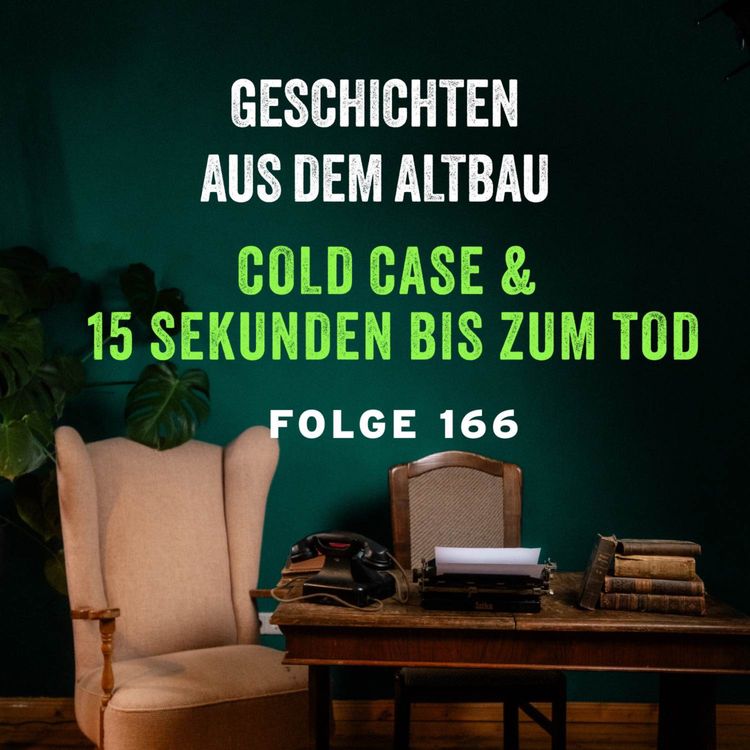 cover art for #166- Cold Case und 15 Sekunden bis zum Tod