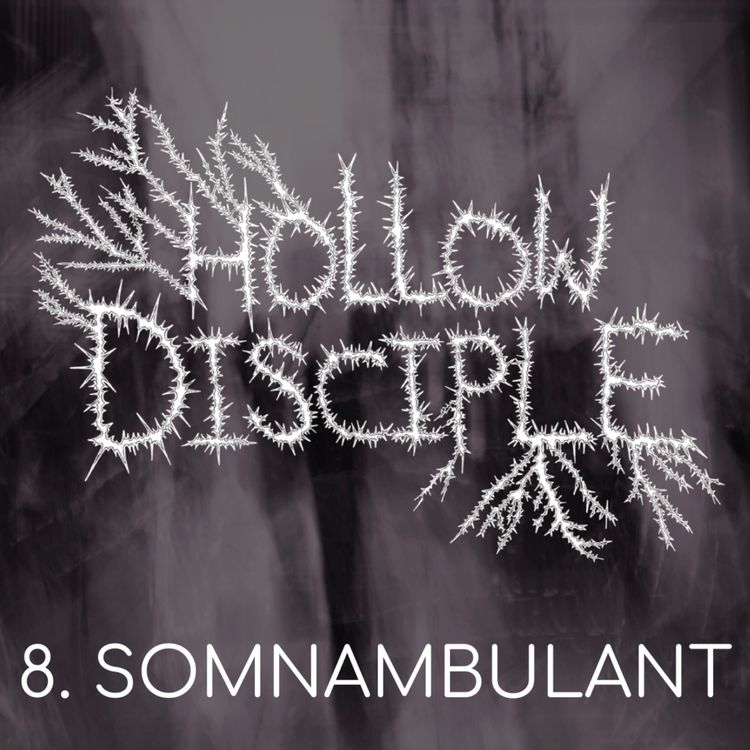 cover art for S1: E8 - Somnambulant