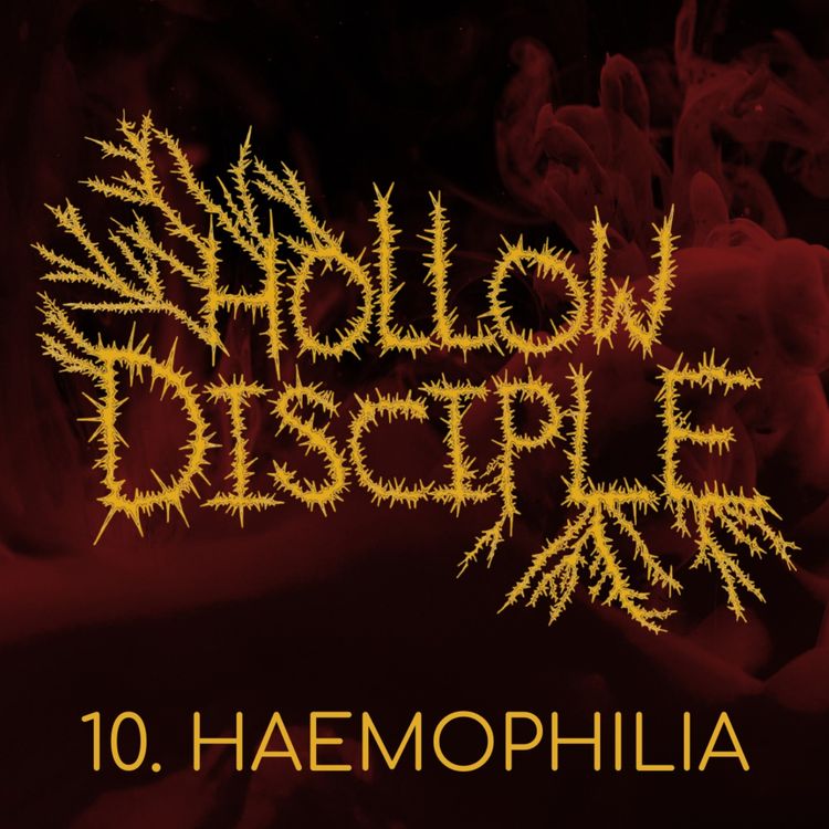 cover art for S1: E10 - Haemophilia