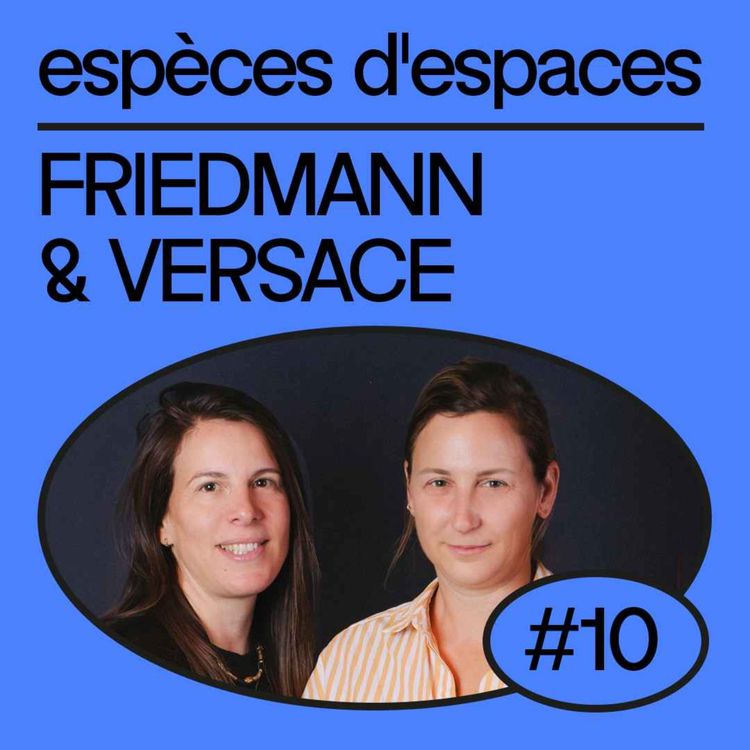 cover art for Friedmann & Versace : “Le mobilier, c'est comme les mots d'une phrase : il raconte notre histoire.” | Interior Design, Architecture d’intérieur
