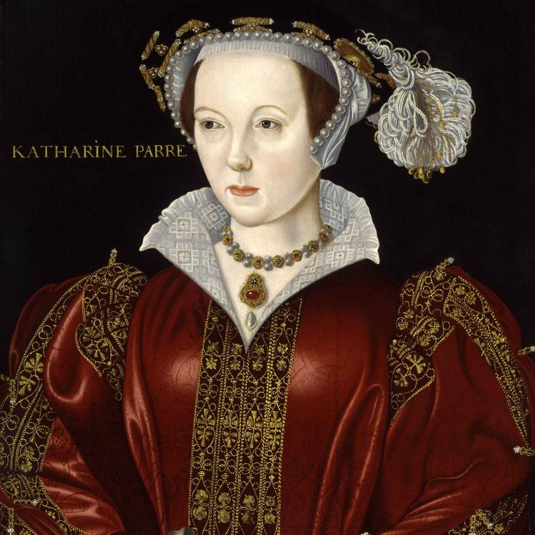 cover art for 54. Henrik VIII:s sex fruar, del 6: Katarina Parr – Drottningen som överlevde allt