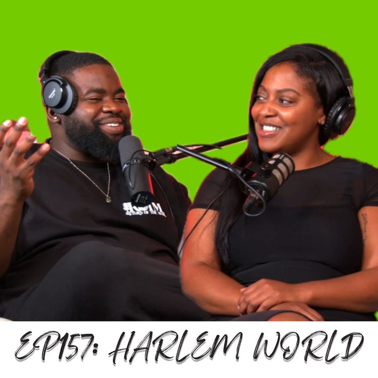 cover art for Episode 157: Harlem World (ft. Cher Ferguson)