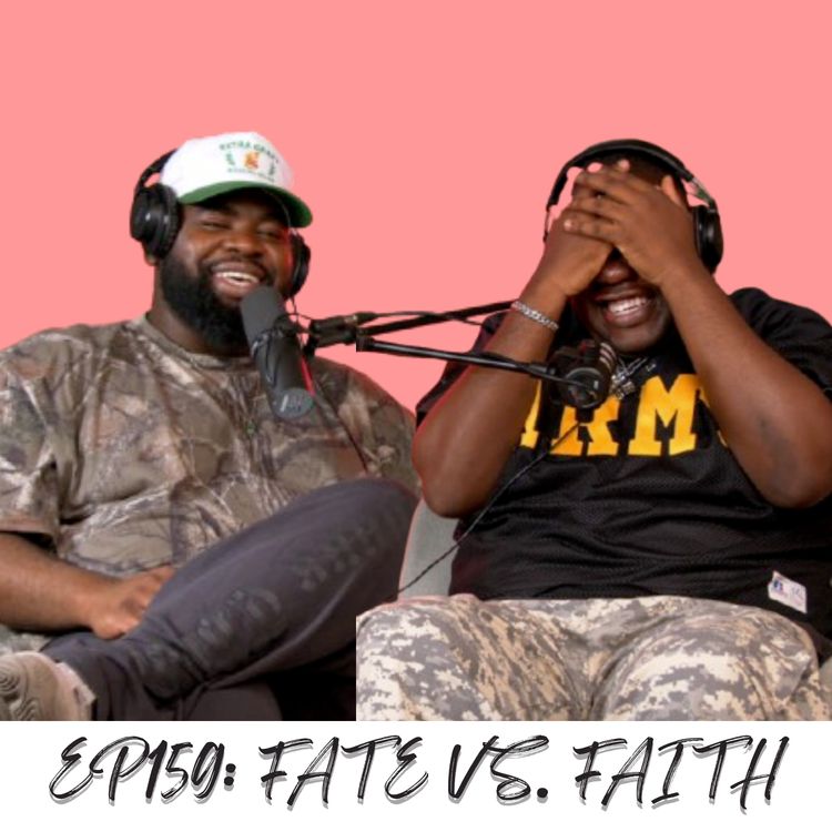 cover art for Episode 159: Fate vs. Faith (ft. Kyle Wildfern)
