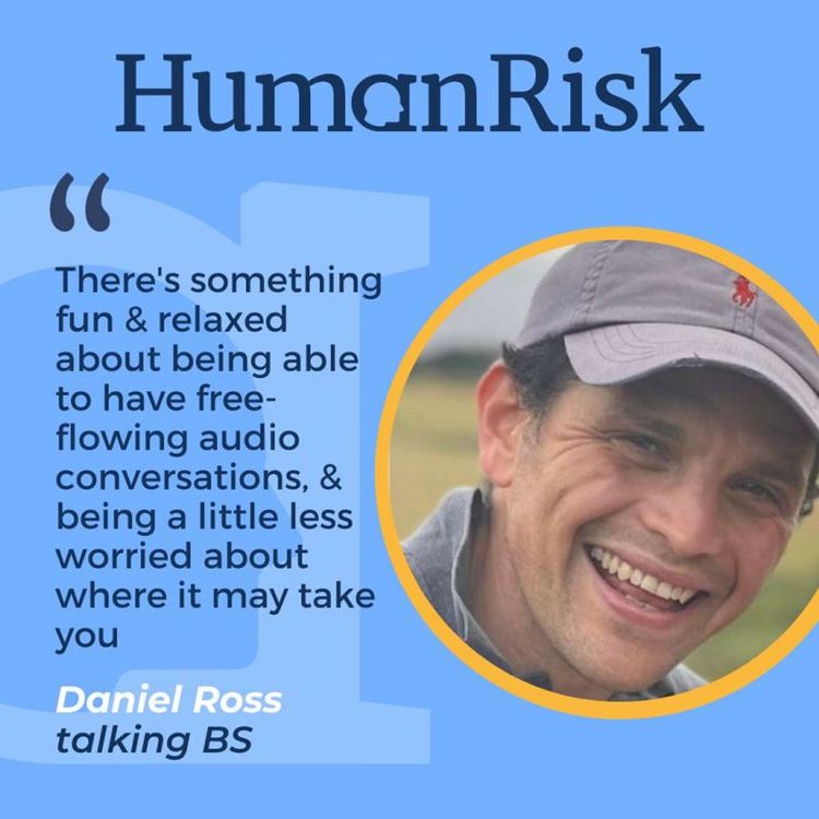 cover art for 032: Daniel Ross on the Human Risk podcast - My Story in Behavioural Science