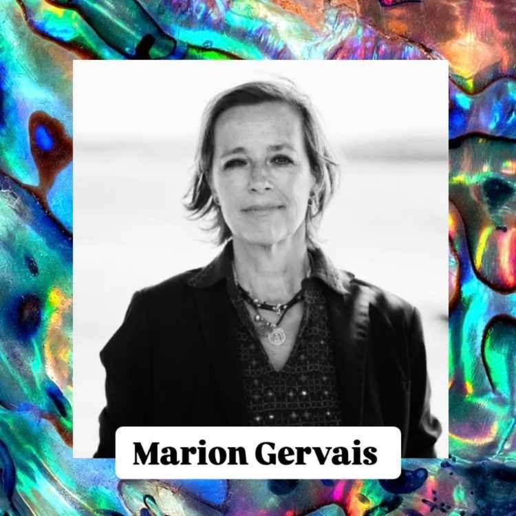 cover art for Marion Gervais : "La vie est une reine, tout est à sa place"
