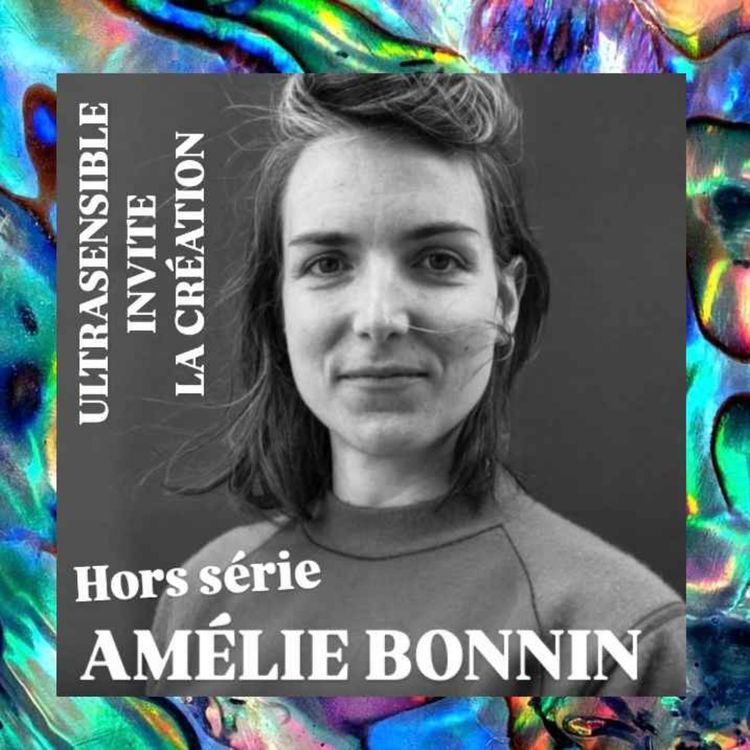 cover art for Amelie Bonnin : "J'ai besoin de temps pour accoucher d'un projet"