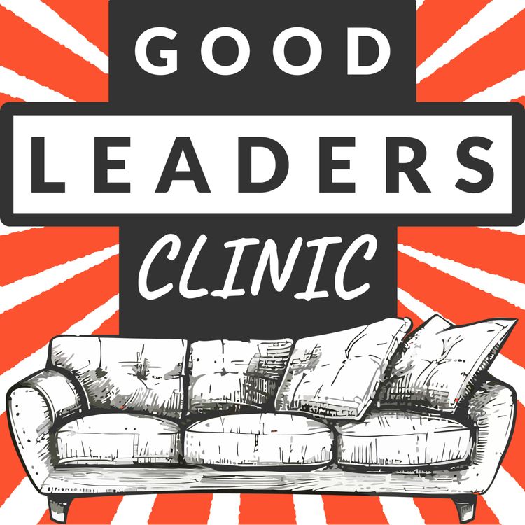 cover art for Good Leaders Clinic Episode 3: ‘Reaching a turning point’ with Chen Mao Davies