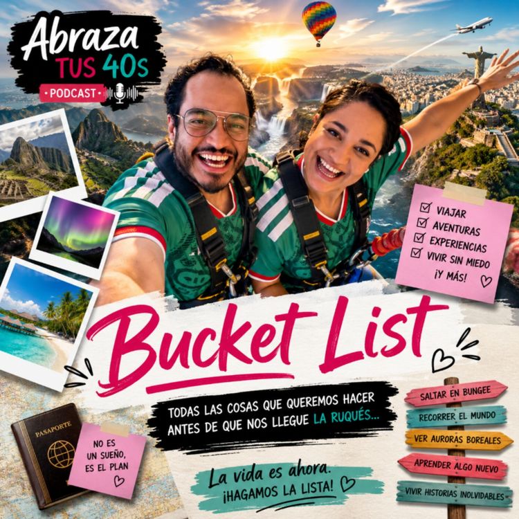cover art for T2 Ep. 28 | Bucketlist| La Lista de Pendientes: Jeepetas, camionetas ejecutivas y qué hacer antes del invierno de la vida
