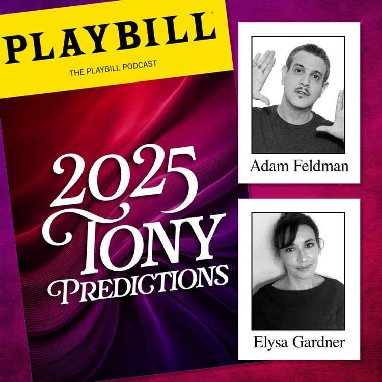 cover art for Tony Awards Predictions with Adam Feldman and Elysa Gardner