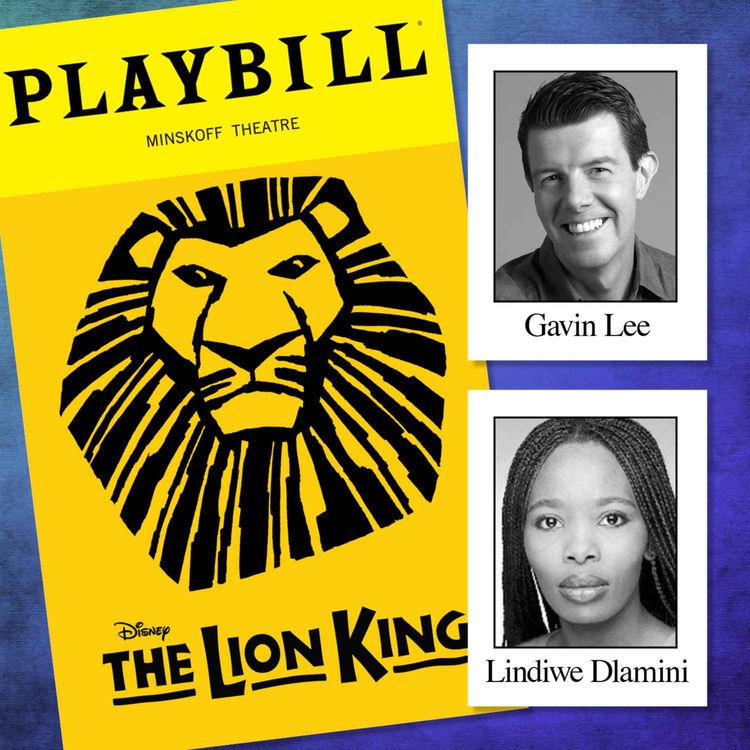 cover art for The Lion King with Gavin Lee and Lindiwe Dlamini, the show's longest-tenured actor