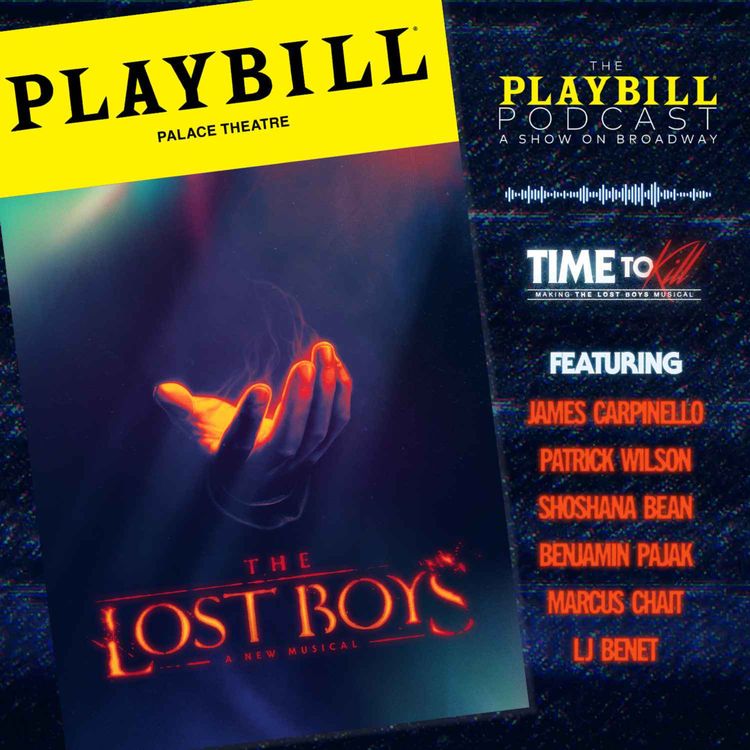 cover art for Time To Kill: Making The Lost Boys Musical -- Part 3, The Cast