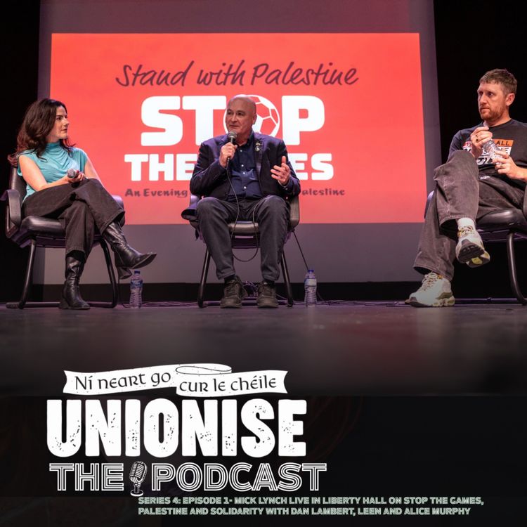 cover art for Mick Lynch live in Liberty Hall on Stop the Game, Palestine and solidarity
