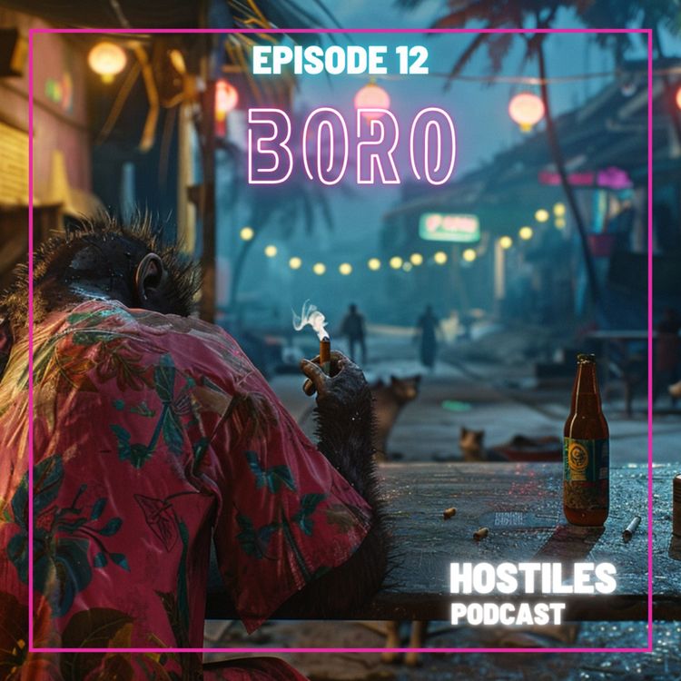 cover art for EPISODE 12 - Boro