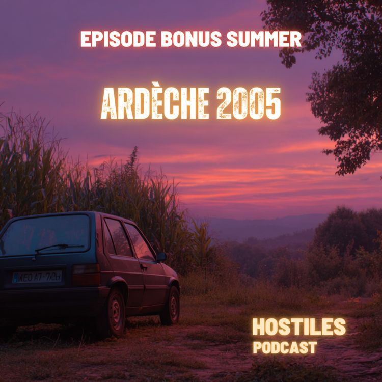 cover art for EPISODE BONUS SUMMER - ARDÈCHE 2005