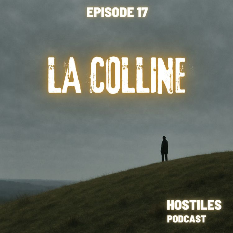 cover art for EPISODE  17 - LA COLLINE