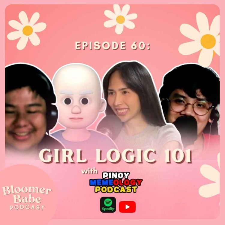 cover art for Episode 60: Girl Logic 101 with Pinoy Memeology Podcast