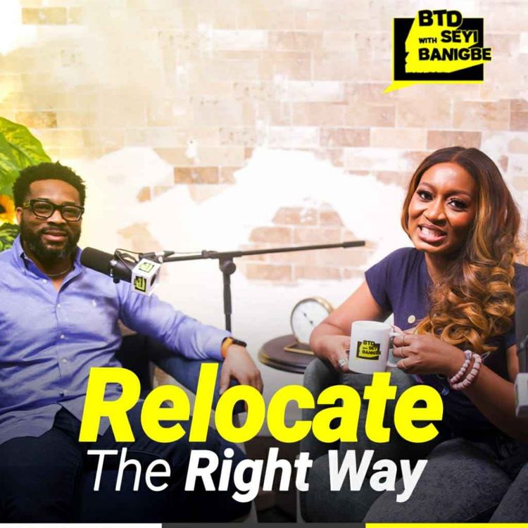 cover art for What to Do Before Moving Abroad from Nigeria | Relocation Tips with Yemi Banigbe & Seyi Banigbe