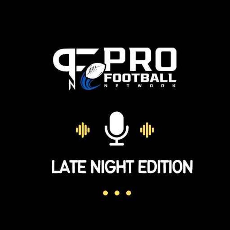 cover art for Pro Football Network Late Night Edition for January 4th, 2026