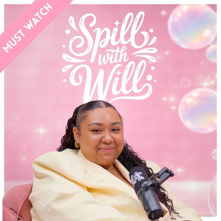 cover art for ⁠He Tried To Break Up With Me OVER THE PHONE After 8 Years… | Spill With Will
