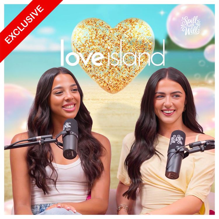cover art for What REALLY Happens Inside Casa Amor? Love Island Stars Reveal All | Spill with Will
