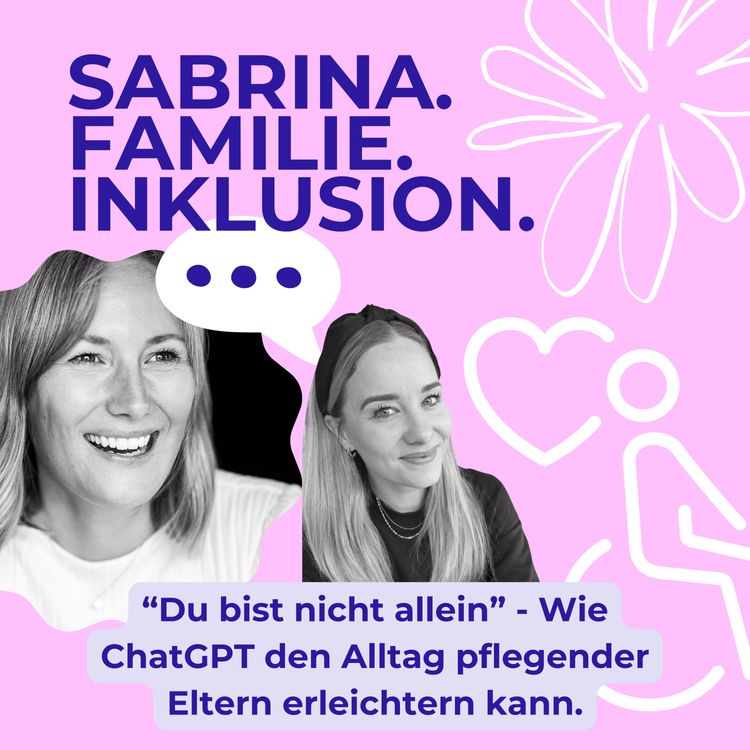 cover art for "Du bist nicht allein" - Wie ChatGPT den Alltag pflegender Eltern erleichtern kann