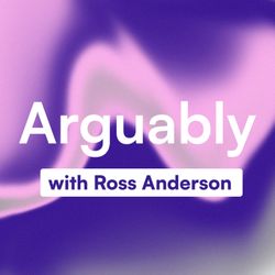 cover art for Arguably with Ross Anderson