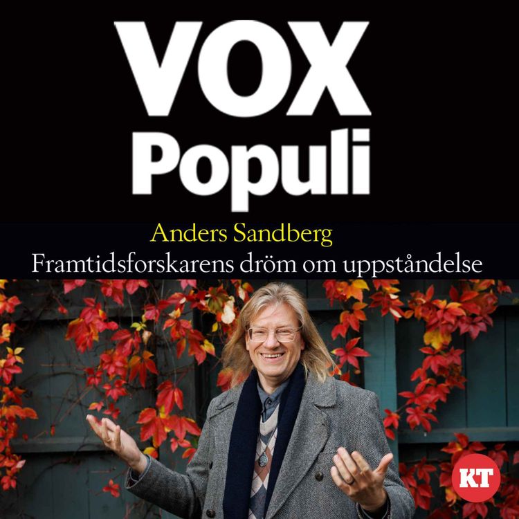 cover art for Världskände framtidsforskaren Anders Sandberg donerar sin hjärna i väntan på uppståndelsen